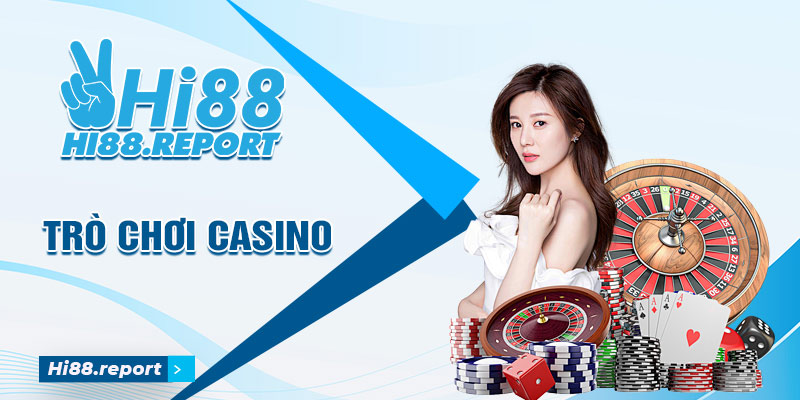 các trò chơi trên Hi88 Casino